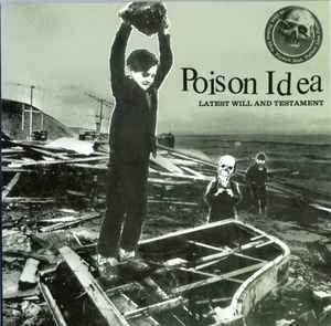 Poison Idea - Latest Will And Testament album cover