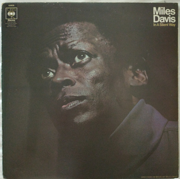 Miles Davis – In A Silent Way (1969, Vinyl) - Discogs