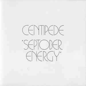 Centipede – Septober Energy (1992, CD) - Discogs