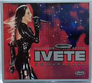 Ivete Sangalo - Multishow Ao Vivo: Ivete Sangalo No Maracanã album cover