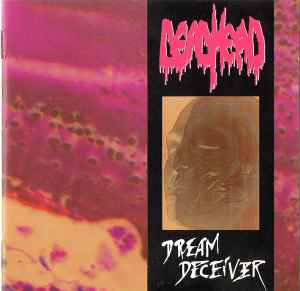 Dead Head - Dream Deceiver album cover