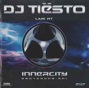 DJ Tiësto - Live At Innercity - Amsterdam RAI album cover