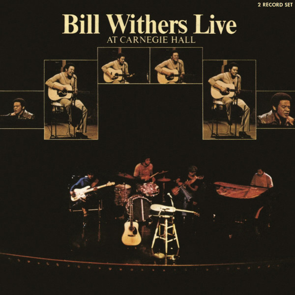 Bill Withers Live At Carnegie Hall (2012, 180 Gram, Gatefold, Vinyl