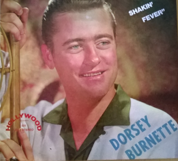 Dorsey Burnette – Great Shakin' Fever - Vol 1 (Vinyl) - Discogs