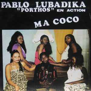 Pablo Lubadika Porthos - En Action - Ma Coco