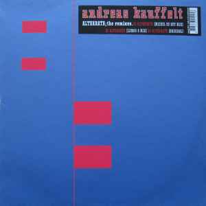 Andreas Kauffelt - Alternate; The Remixes album cover