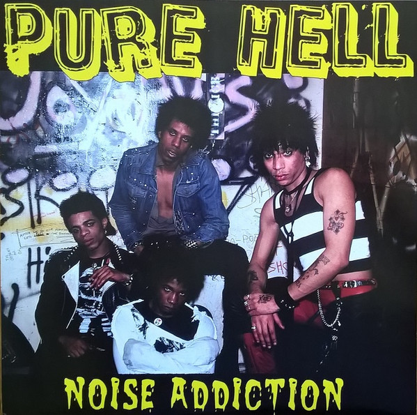 Pure Hell – Noise Addiction (2006, Vinyl) - Discogs