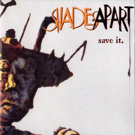 Shades Apart – Save It. (1995, CD) - Discogs