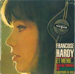 Françoise Hardy - Et Même...