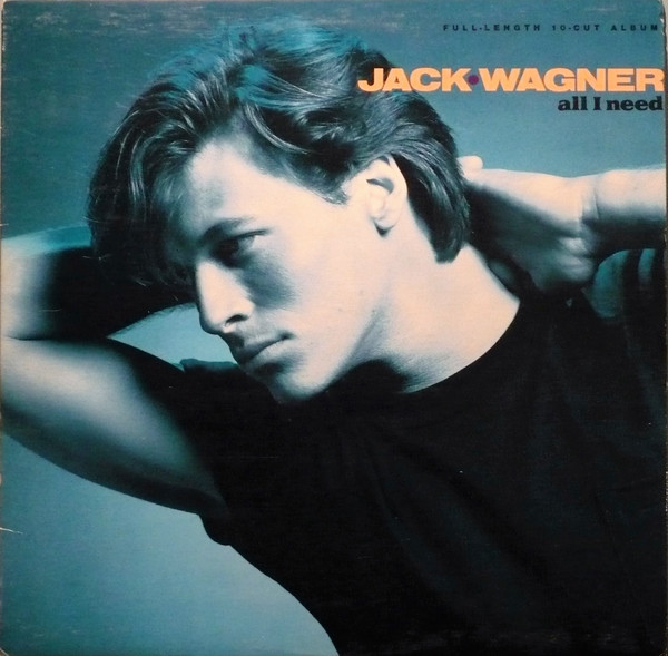 Jack Wagner - All I Need | Releases | Discogs