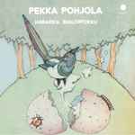 Cover of Harakka Bialoipokku, 2015-08-00, Vinyl