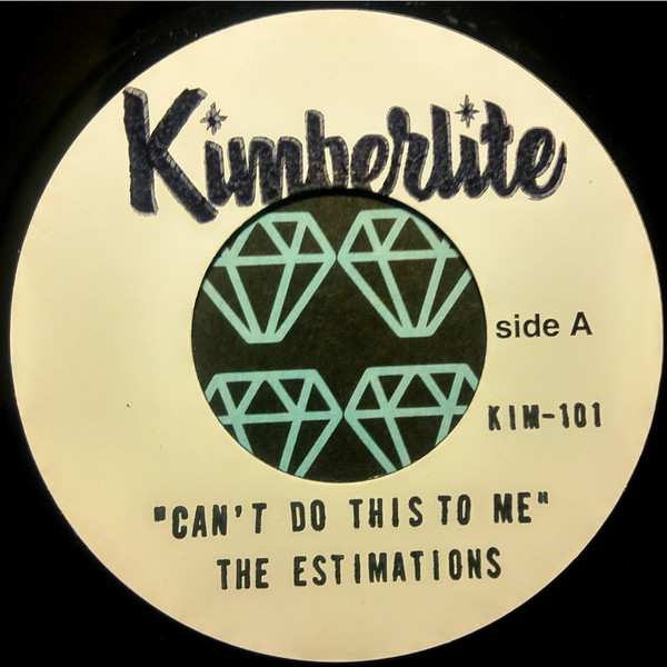 The Estimations – Can't Do This To Me / Let Me Go (2018, Vinyl 
