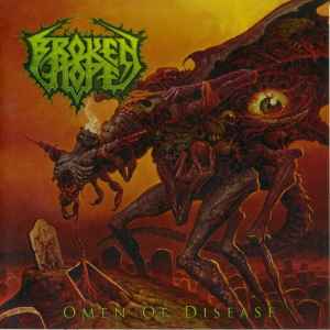 Broken Hope - Omen Of Disease album cover
