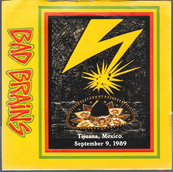 Bad Brains – Live At Iguanas, Tijuana 9.9.89 (1989, Vinyl) - Discogs