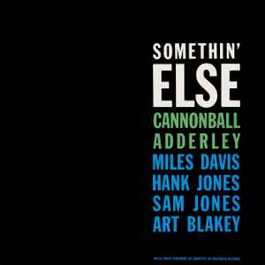 Cannonball Adderley – Somethin' Else (1997, 180 Gram, Vinyl) - Discogs