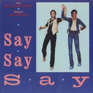 Say Say Say - Paul McCartney And Michael Jackson