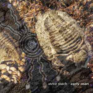Early Man - Steve Roach