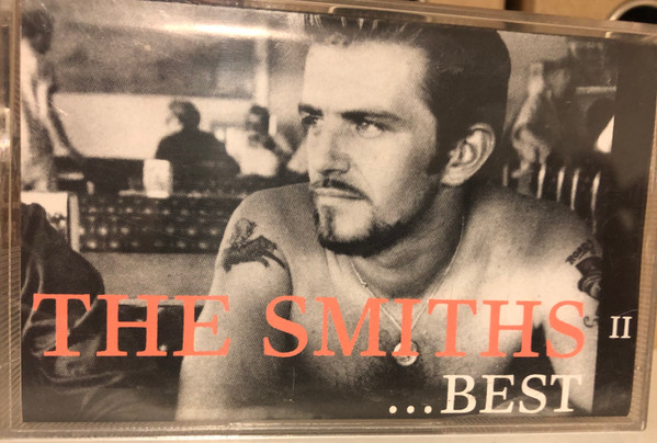 The Smiths – Best II (1992, Cassette) - Discogs