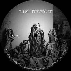 Future Tyrants - Blush Response