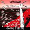 Snakefinger - Manual Of Errors
