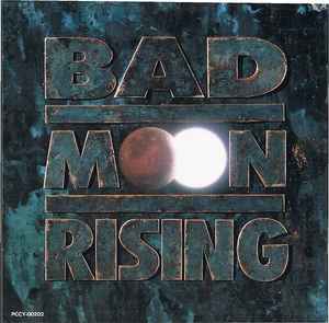 Bad Moon Rising - Bad Moon Rising = バッド・ムーン・ライジング