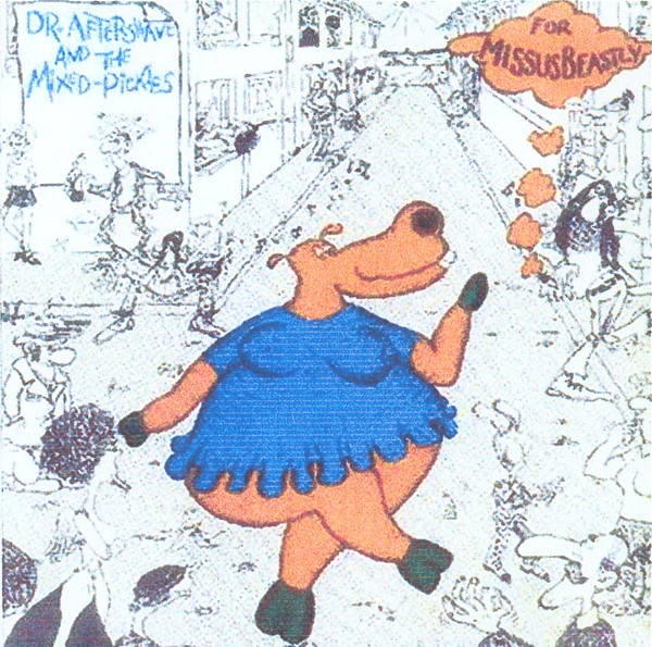 Dr. Aftershave And The Mixed Pickles – For Missus Beastly (1976 