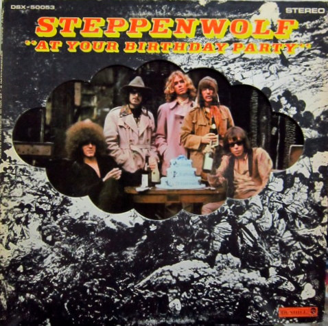 Обложка конверта виниловой пластинки Steppenwolf - At Your Birthday Party
