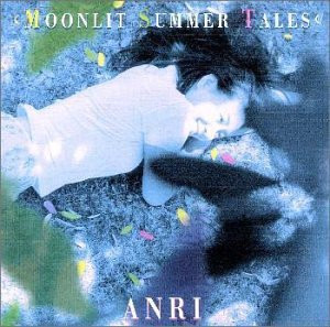 Anri - Moonlit Summer Tales | Releases | Discogs