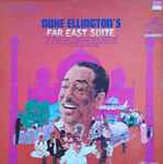 Duke Ellington - The Far East Suite | Releases | Discogs