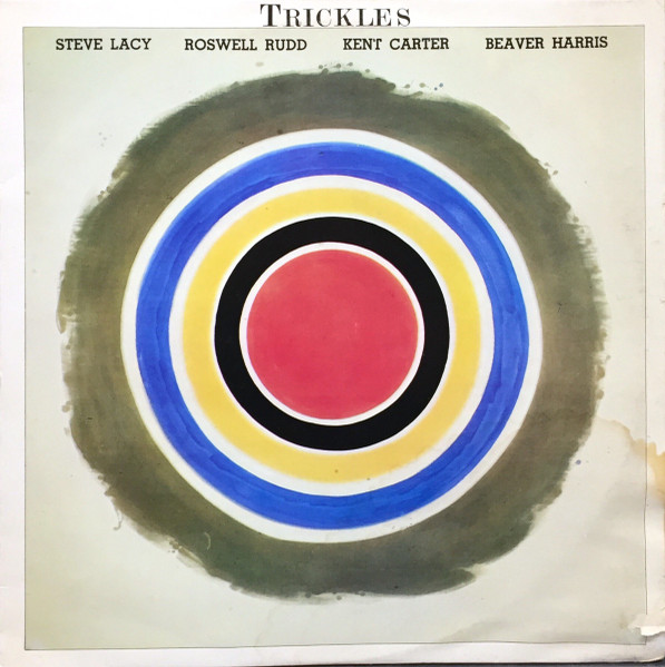 Steve Lacy, Roswell Rudd, Kent Carter, Beaver Harris – Trickles