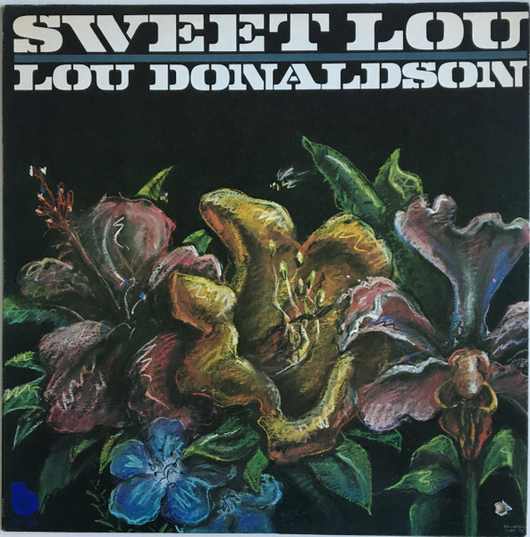 Lou Donaldson – Sweet Lou (1974, Vinyl) - Discogs