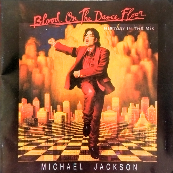 Michael Jackson – Blood On The Dance Floor - HIStory In The Mix