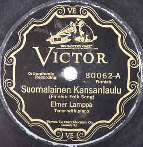 Elmer Lamppa – Suomalainen Kansanlaulu / Kulkurin Laulu (1927, Shellac) -  Discogs