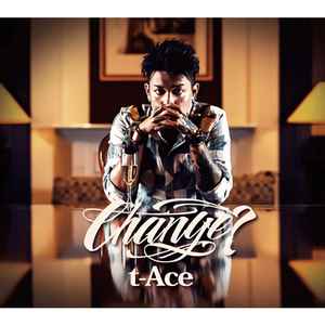 T-Ace – Change? (2012, CD) - Discogs