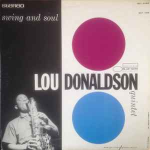 Lou Donaldson Quintet – Swing And Soul (Vinyl) - Discogs