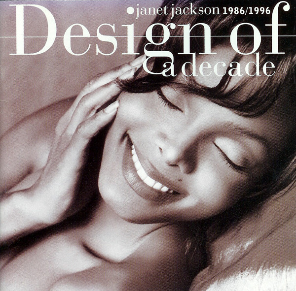 Janet Jackson – Design Of A Decade 1986/1996 (1995, CD) - Discogs