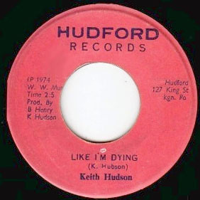 Keith Hudson – Like I'm Dying (1974, Vinyl) - Discogs