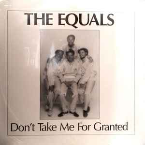 The Equals (3) - Don't Take Me For Granted