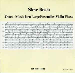 Steve Reich - Octet • Music For A Large Ensemble • Violin Phase album cover