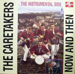 The Caretakers – Now And Then (1991, Vinyl) - Discogs