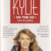 Kylie Minogue - - On The Go - Live In Japan