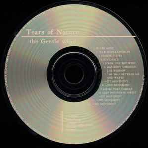 The Gentle Wind – Tears Of Nature (1989, CD) - Discogs