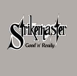 Good & Ready - Strikemaster