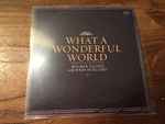 Cover of What A Wonderful World, 2007, CDr