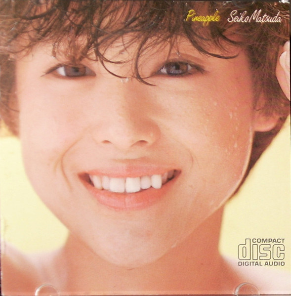 Seiko Matsuda = 松田聖子 – Pineapple = パイナップル (1982, CD 