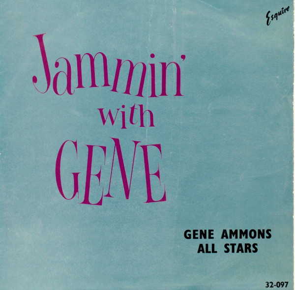 Gene Ammons All Stars - Jammin' With Gene | Releases | Discogs