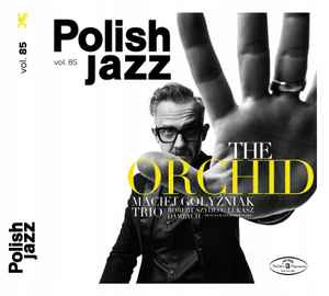 Maciej Gołyźniak Trio - The Orchid album cover
