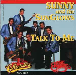 Sunny & The Sunglows – Talk To Me (1994, CD) - Discogs