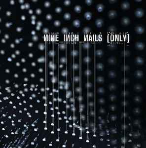 Only - Nine Inch Nails