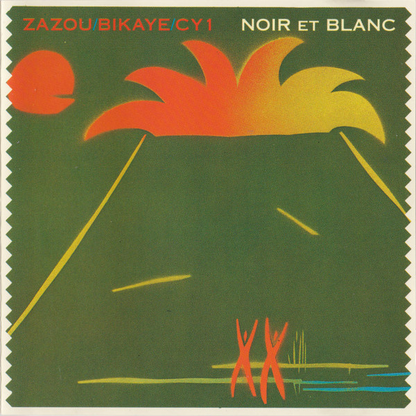 Zazou Bikaye and CY1 Noir Et Blanc CD Discogs